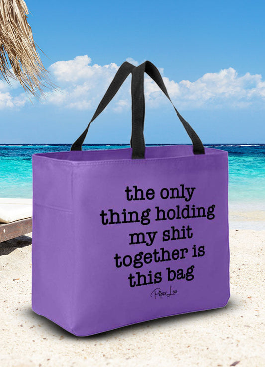 Clearance | Only Thing Holding My Shit Together Is This Bag Tote Bags