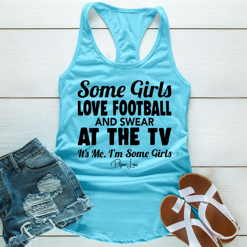 Clearance | Some Girls Love Football And Swear At The TV
