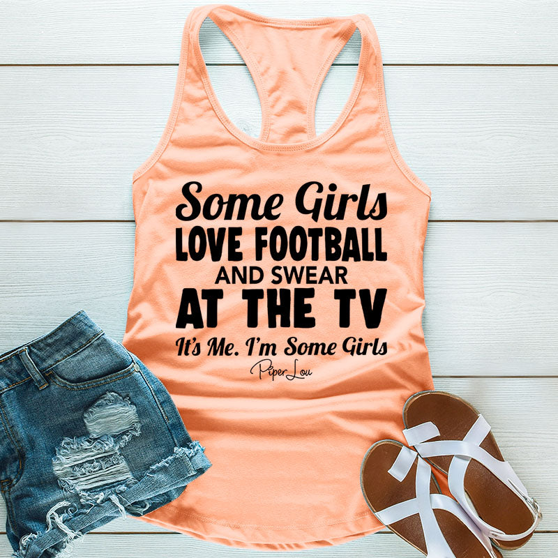Clearance | Some Girls Love Football And Swear At The TV