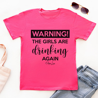 Clearance | Warning The Girls Are Drinking Again