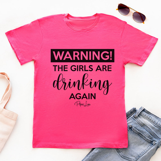 Clearance | Warning The Girls Are Drinking Again