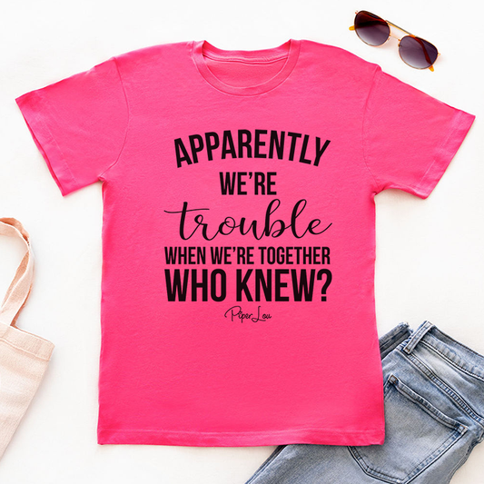 Clearance | Apparently We're Trouble When We're Together