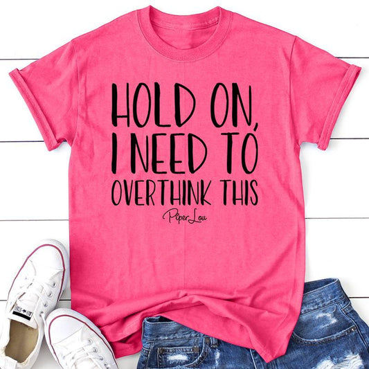 Clearance | Hold On I Need To Overthink This