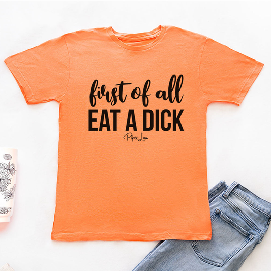 Clearance | First Of All Eat A Dick