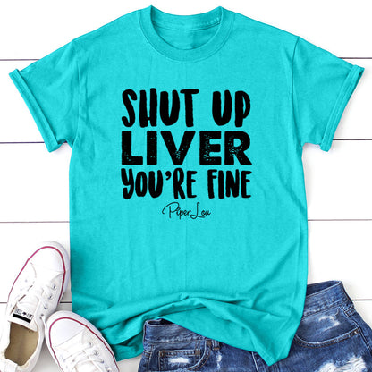 Clearance | Shut Up Liver You're Fine