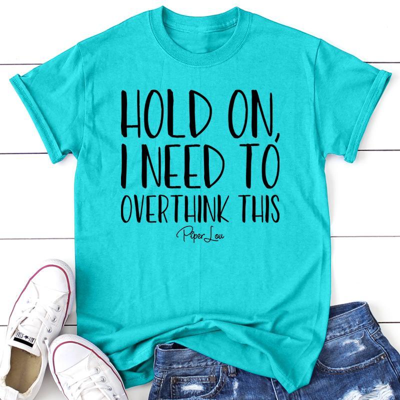 Clearance | Hold On I Need To Overthink This