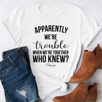 Clearance | Apparently We're Trouble When We're Together Who Knew Curvy