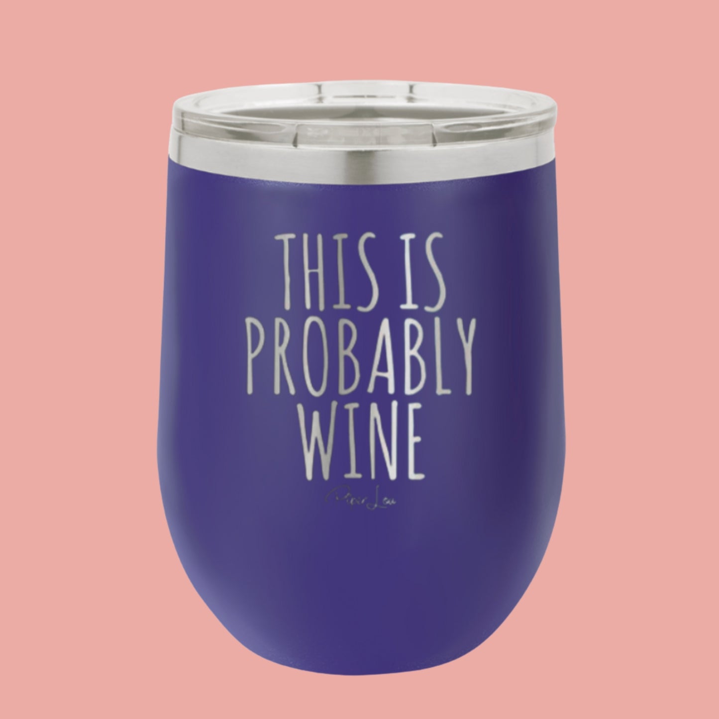 Clearance | This Is Probably Wine Wine Cup