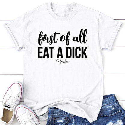 Clearance | First Of All Eat A Dick
