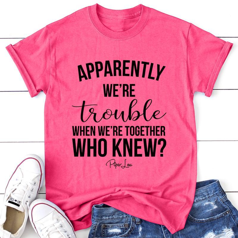 Clearance | Apparently We're Trouble When We're Together