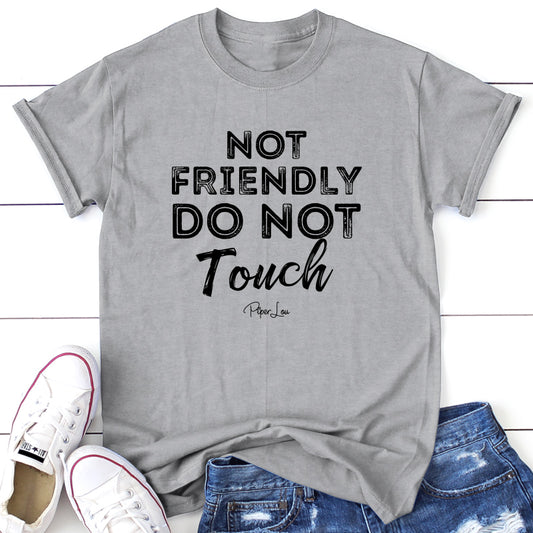Clearance | Not Friendly Do Not Touch Unisex Tee
