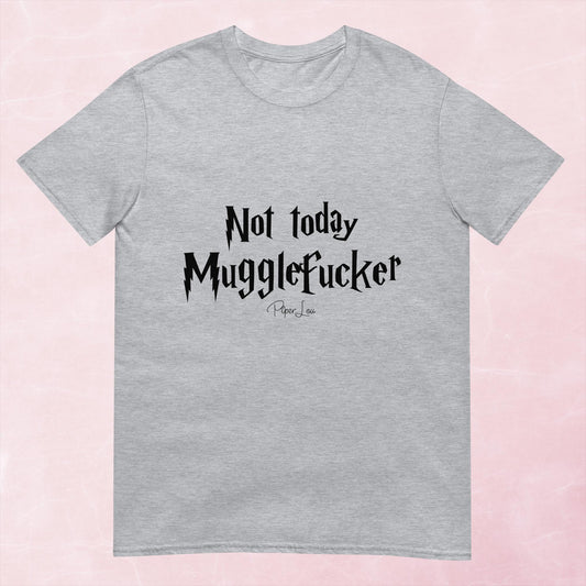 Clearance | Not Today Mugglefucker