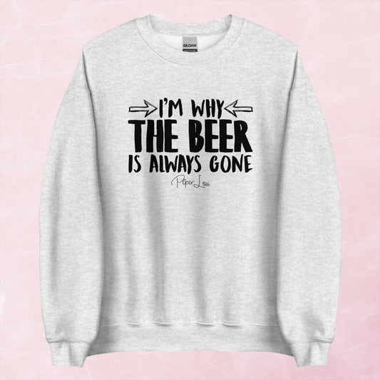 Clearance | I'm Why The Beer Is Always Gone Crewneck