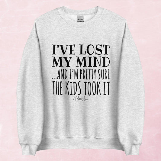 Clearance | I've Lost My Mind And I'm Pretty Sure The Kids Took It Crewneck Sweatshirt