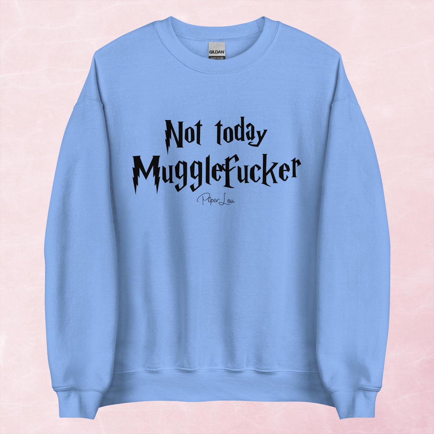 Clearance | Not Today Mugglefucker Crewneck