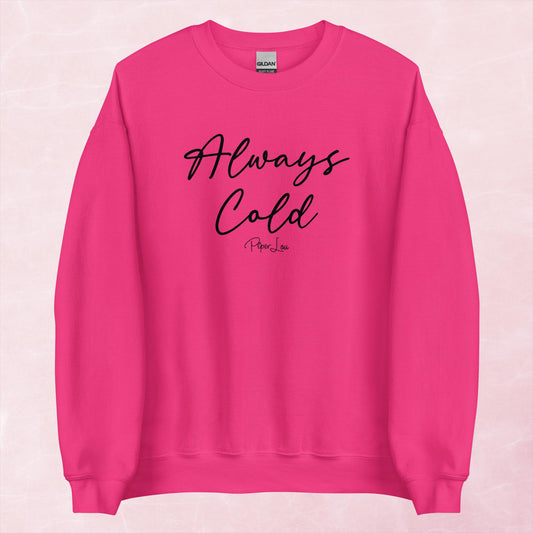 Clearance | Always Cold Crewneck Sweatshirt