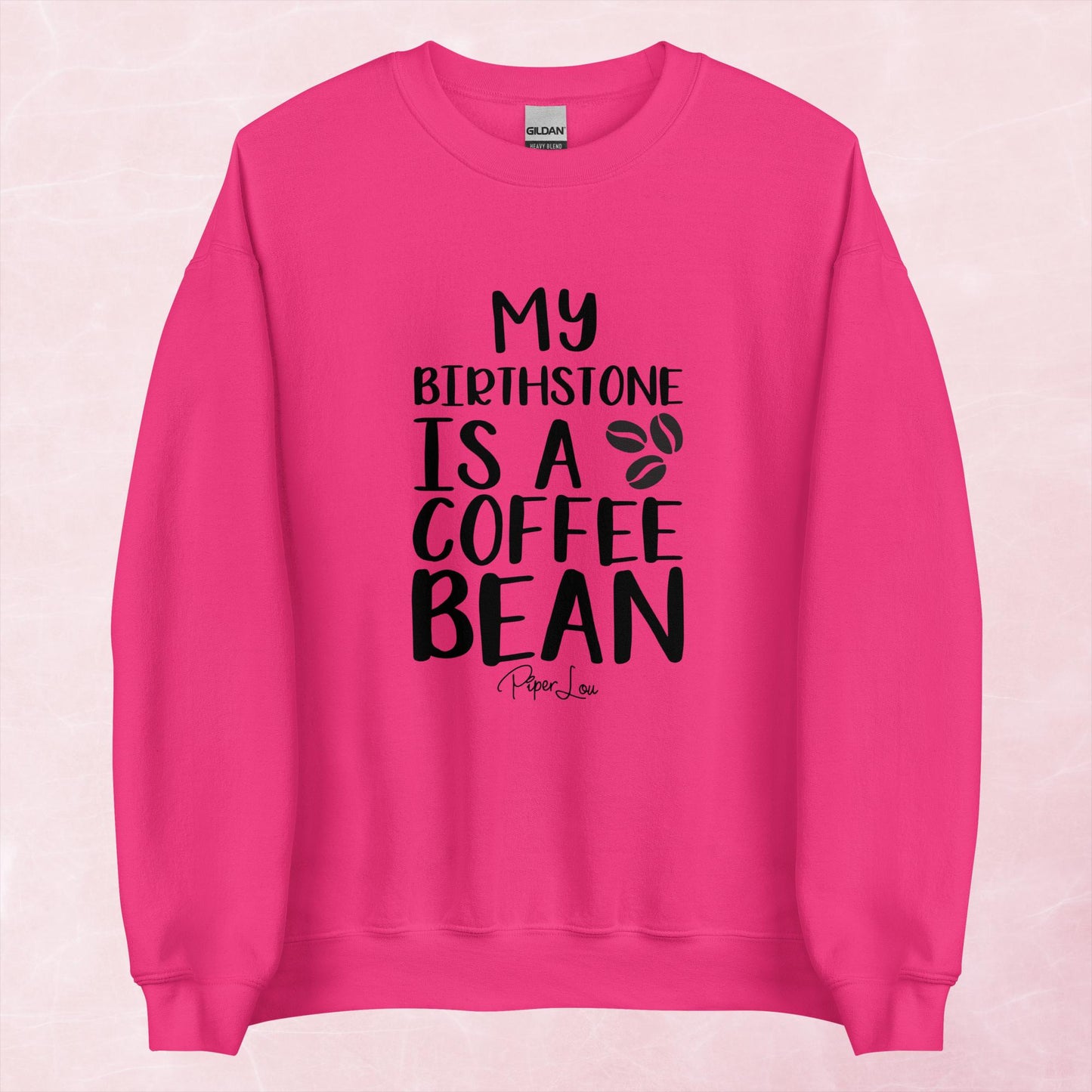 Clearance | My Birthstone Is A Coffee Bean Crewneck