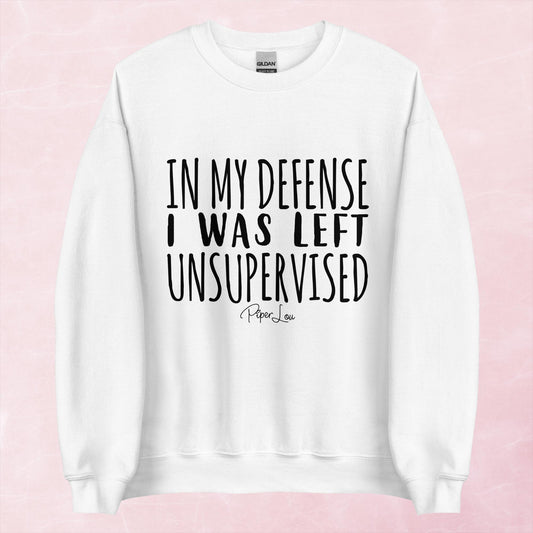 Clearance | In My Defense I Was Left Unsupervised Crewneck