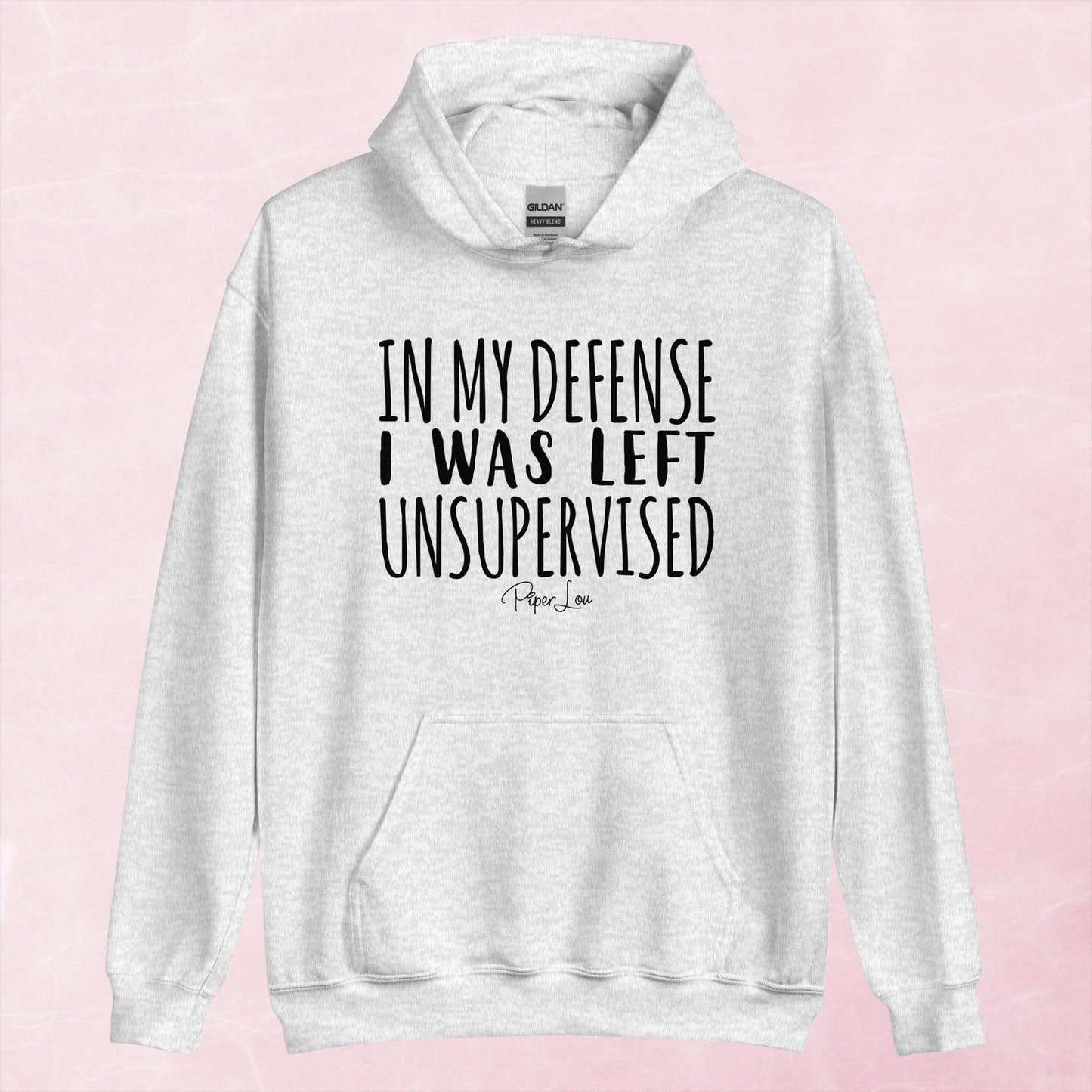 Clearance | In My Defense I was Left Unsupervised Hoodie