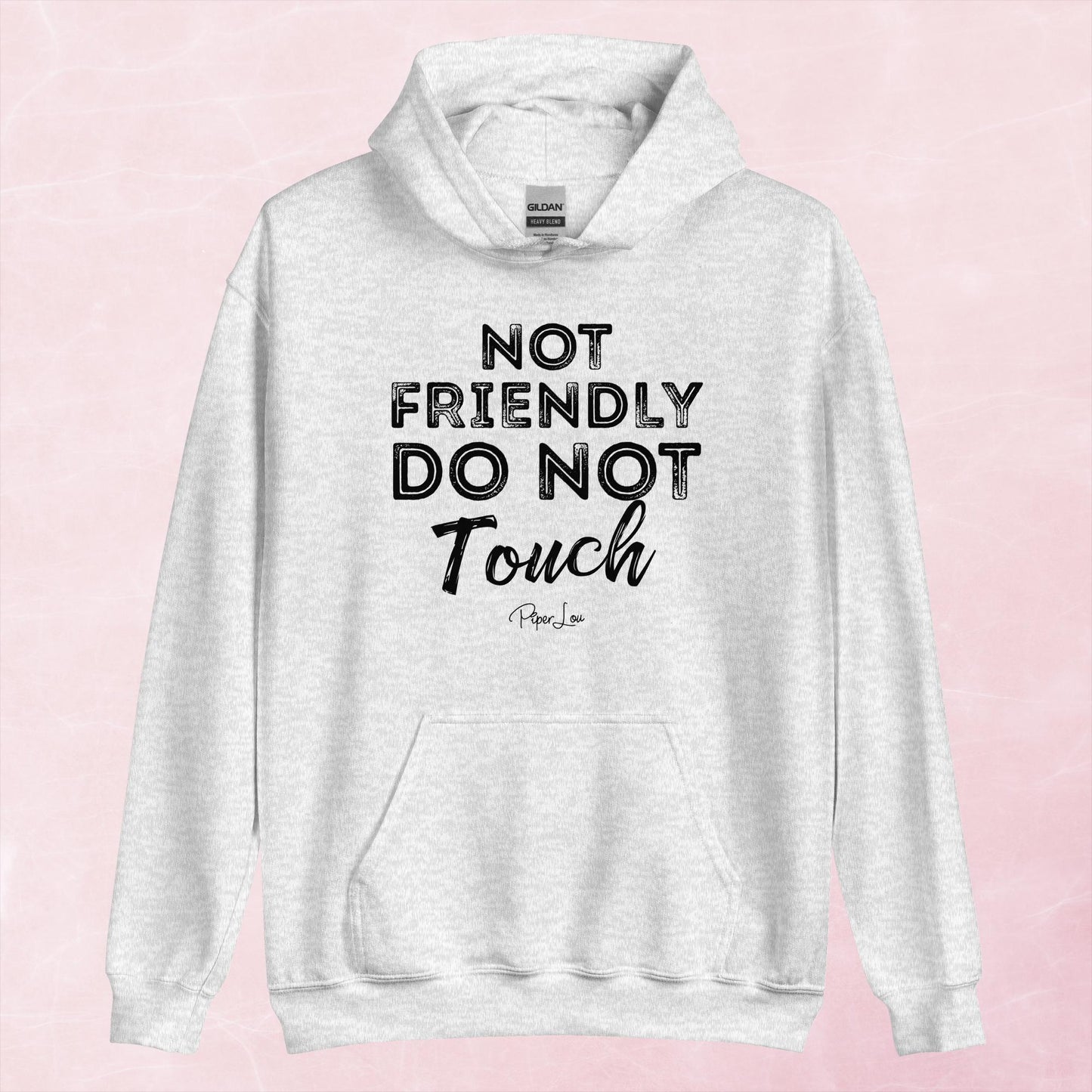 Clearance | Not Friendly Do Not Touch Hoodie