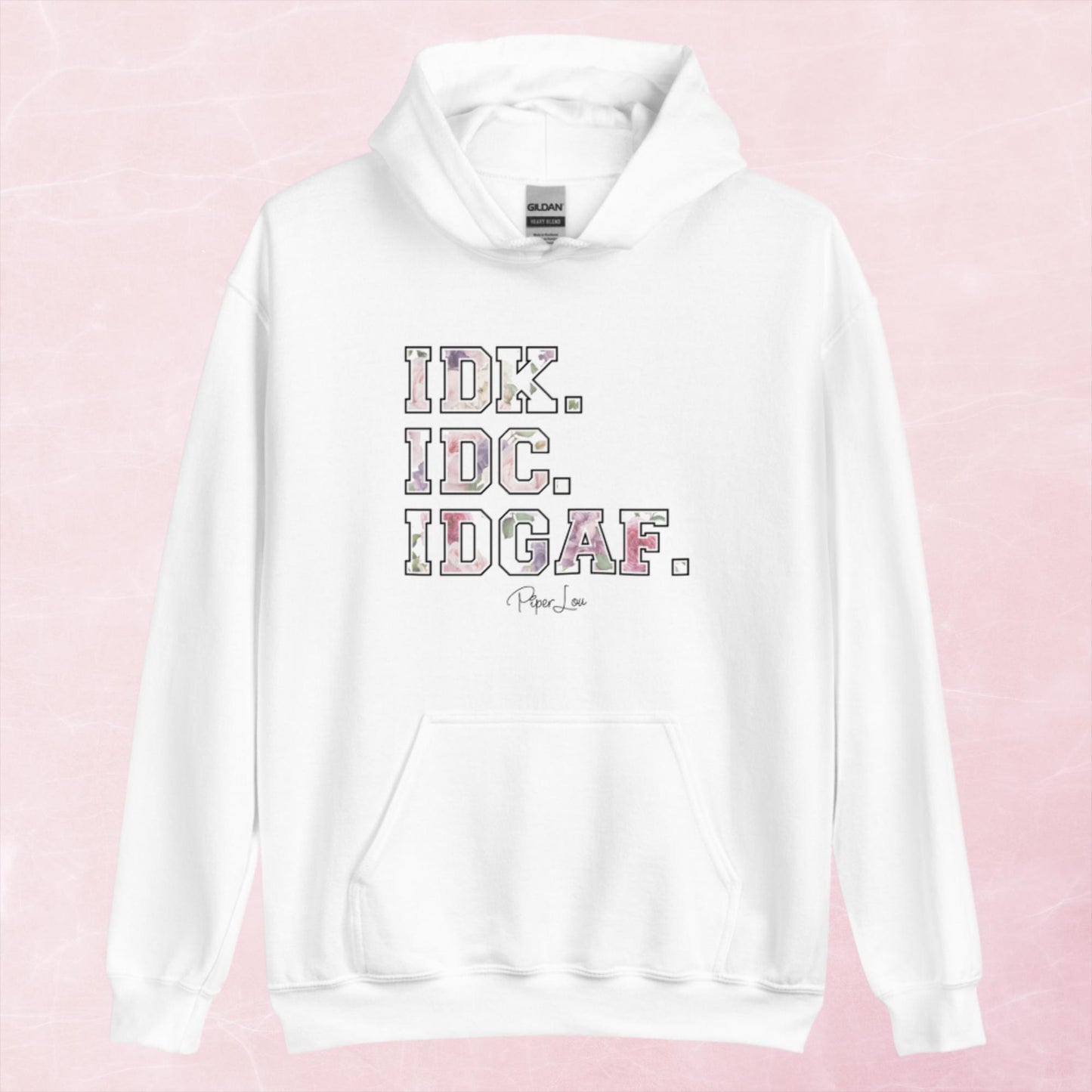 Clearance | IDK IDC IDGAF Hoodie